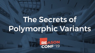 The Secrets of Polymorphic Variants
